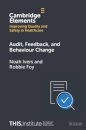 Audit, Feedback, and Behaviour Change