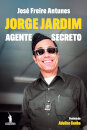 Jorge Jardim - Agente Secreto