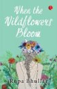 When the Wildflowers Bloom