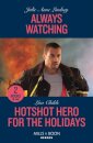 Always Watching / Hotshot Hero For The Holidays