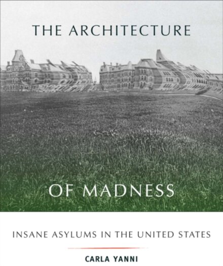 The Architecture of Madness