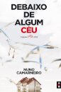 Bis - Debaixo de Algum Céu