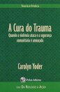 A Cura do trauma