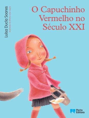 O Capuchinho Vermelho no Século XXI