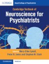 Cambridge Textbook of Neuroscience for Psychiatrists
