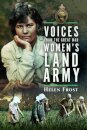 Voices from the Great War Women's Land Army