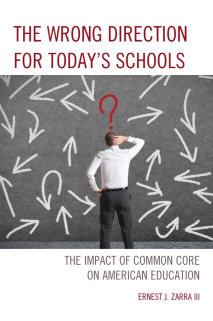 The Wrong Direction for Today's Schools