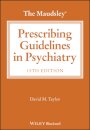 The Maudsley Prescribing Guidelines in Psychiatry