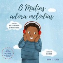 O Matias Adora Melodias