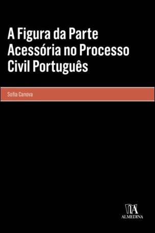 A Figura Da Parte Acessória No Processo Civil Português