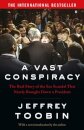 A Vast Conspiracy