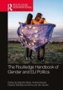The Routledge Handbook of Gender and EU Politics