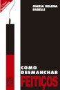 Como Desmanchar Feitiços