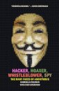 Hacker, Hoaxer, Whistleblower, Spy