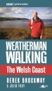 Weatherman Walking - The Welsh Coast