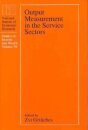 Output Measurement in the Service Sectors