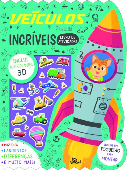 Veículos Incríveis: Livro de Atividades