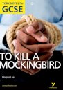 To Kill a Mockingbird: York Notes GCSE (Grades A*-G)