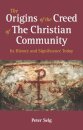 The Origins of the Creed of the Christian Community