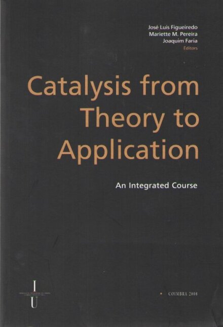 Catalysis From Theory to Application