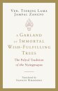 A Garland of Immortal Wish-Fulfilling Trees