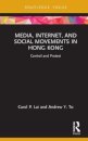 Media, Internet, and Social Movements in Hong Kong