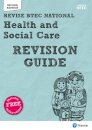Pearson REVISE BTEC National Health and Social Care Revision Guide inc online edition - for 2025 exams