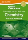 Cambridge IGCSE® & O Level Chemistry: Exam Success Practical Workbook