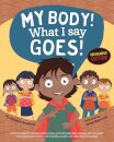 My Body! What I Say Goes! Indigenous Edition