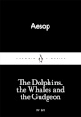 The Dolphins, the Whales and the Gudgeon