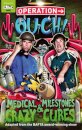 Operation Ouch: Medical Milestones and Crazy Cures