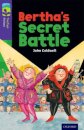 Oxford Reading Tree TreeTops Fiction: Level 11: Bertha's Secret Battle