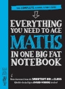 Everything You Need to Ace Maths in One Big Fat Notebook (UK Edition)