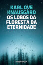 Os Lobos da Floresta da Eternidade