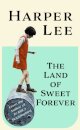 The Land of Sweet Forever