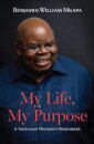My Life, My Purpose