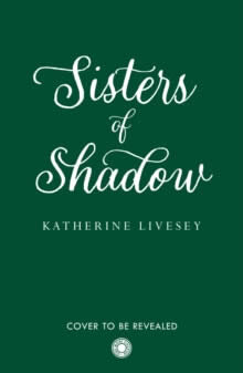Sisters Of Shadow: Book 1