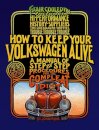 How to Keep Your Volkswagen Alive