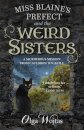 Miss Blaine's Prefect and the Weird Sisters