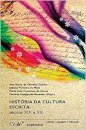 História Da Cultura Escrita Séculos XIX E XX
