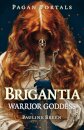 Pagan Portals - Brigantia