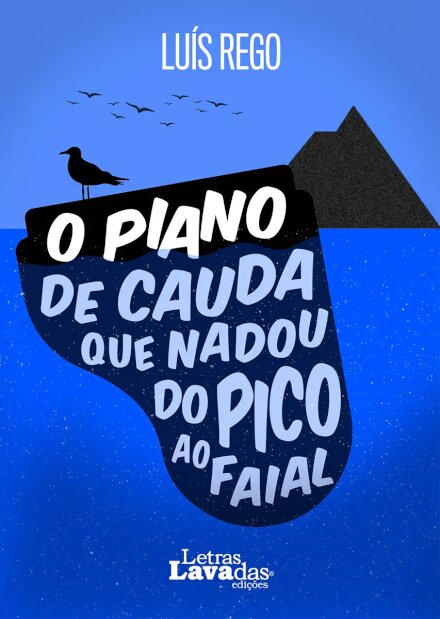 O Piano de Cauda que Nadou do Pico ao Faial