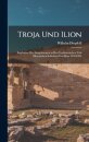 Troja Und Ilion