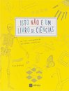 Isto Não é um Livro de Ciências