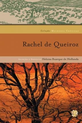 Melhores Crônicas Rachel De Queiroz