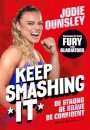 Keep Smashing It: Be Strong, Be Brave, Be Confident