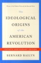 The Ideological Origins of the American Revolution