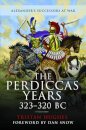 The Perdiccas Years, 323–320 BC