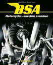 Bsa Motorcycles - the Final Evolution