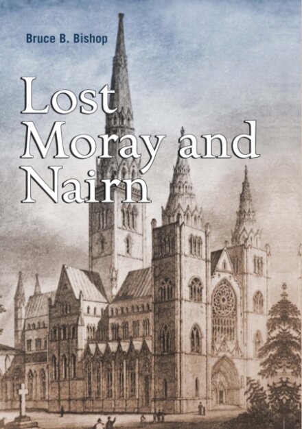 Lost Moray and Nairn